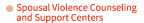 Spousal Violence Counseling and Support Centers